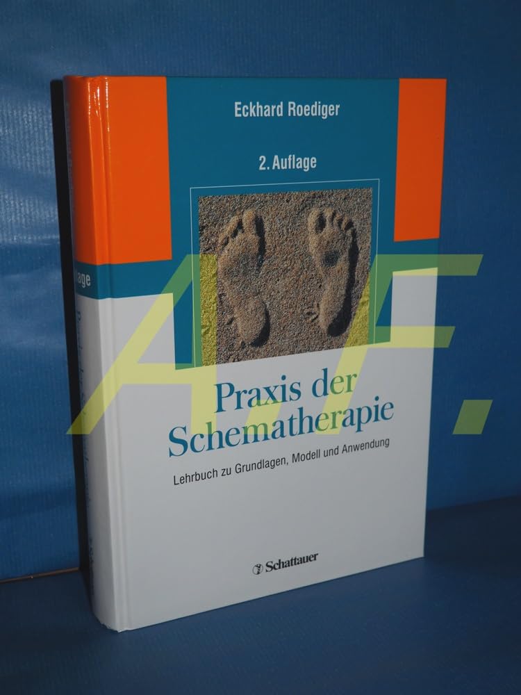 Praxis der Schematherapie: Lehrbuch zu Grundlagen, Modell und Anwendung Medicine