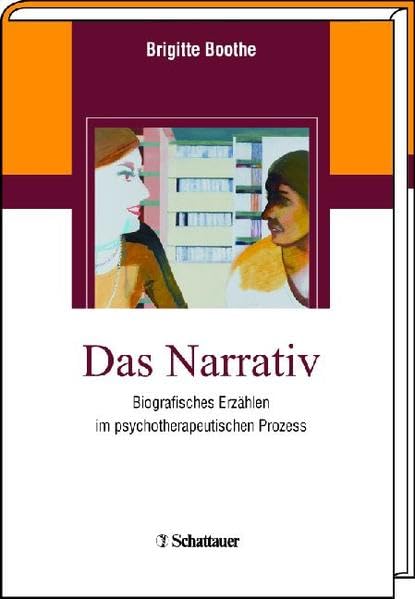 Das Narrativ: Biografisches Erzählen im psychotherapeutischen Prozess Medicine