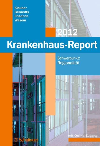 Krankenhaus-Report 2012: Schwerpunkt: Regionalität Medicine