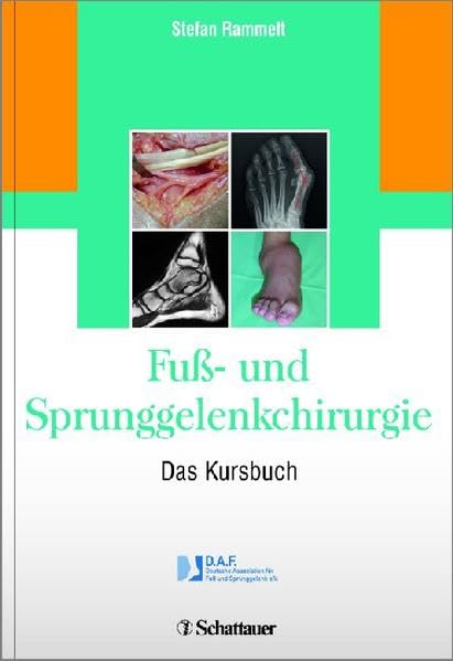 Fuß- und Sprunggelenkchirurgie: Das Kursbuch Medicine