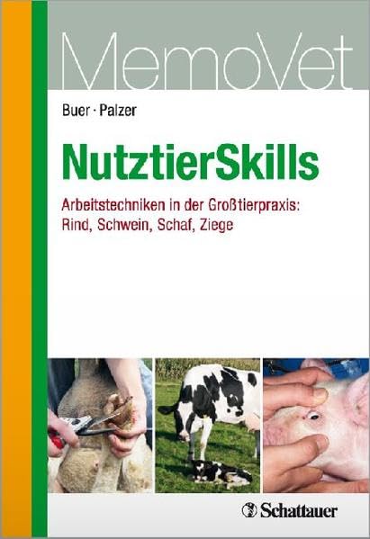 NutztierSkills: Arbeitstechniken in der Großtierpraxis: Rind, Schwein, Ziege, Schaf - MemoVet Medicine