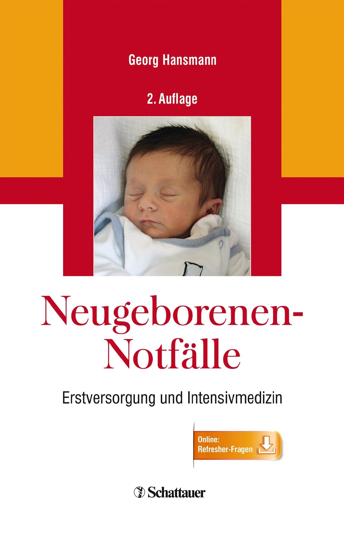 Neugeborenen-Notfälle: Erstversorgung und Intensivmedizin - Online: Refresher-Fragen Medicine