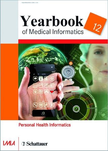 Yearbook of Medical Informatics 2012: Personal Health Informatics book