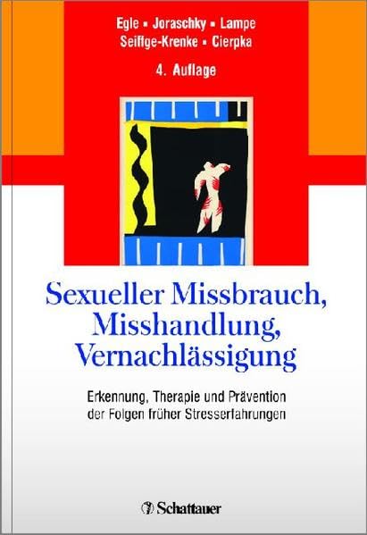 Sexueller Missbrauch, Misshandlung, Vernachlässigung: Erkennung, Therapie und Prävention der Folgen früher Stresserfahrungen Medicine