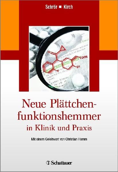 Neue Plättchenfunktionshemmer in Klinik und Praxis Medicine