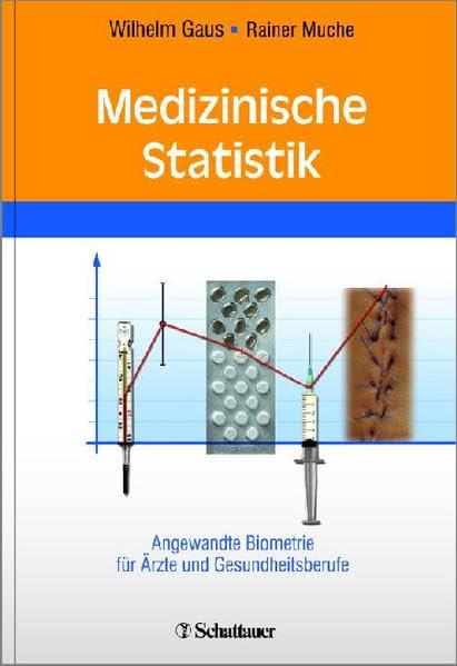 Medizinische Statistik: Angewandte Biometrie für Ärzte und Gesundheitsberufe Medicine