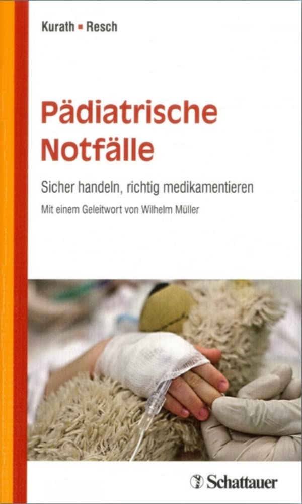 Pädiatrische Notfälle: Sicher handeln, richtig medikamentieren - griffbereit Medicine