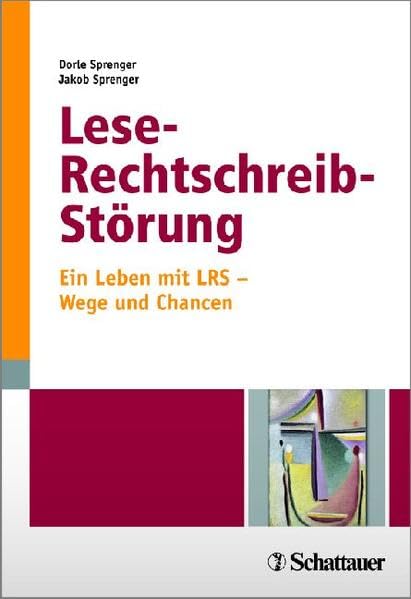 Lese-Rechtschreib-Störung: Ein Leben mit LRS - Wege und Chancen Medicine