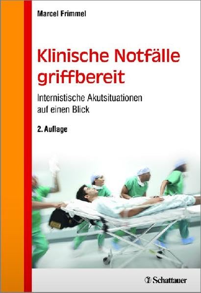 Klinische Notfälle griffbereit: Internistische Akutsituationen auf einen Blick Medicine