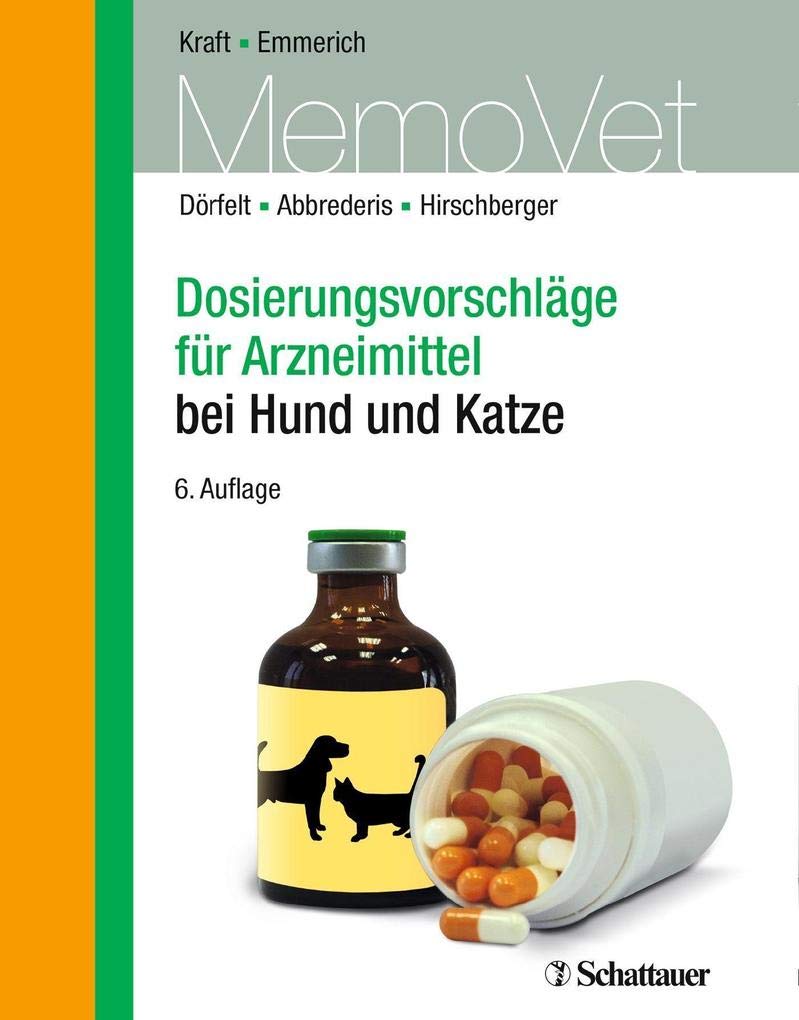 Dosierungsvorschläge für Arzneimittel bei Hund und Katze: MemoVet (DOSVET) Medicine