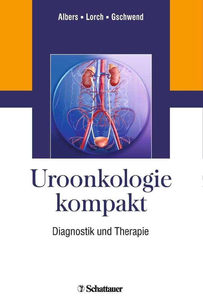 Uroonkologie kompakt: Diagnostik und Therapie Medicine
