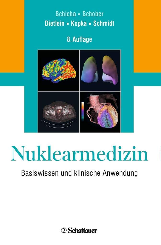 Nuklearmedizin: Basiswissen und klinische Anwendung Medicine