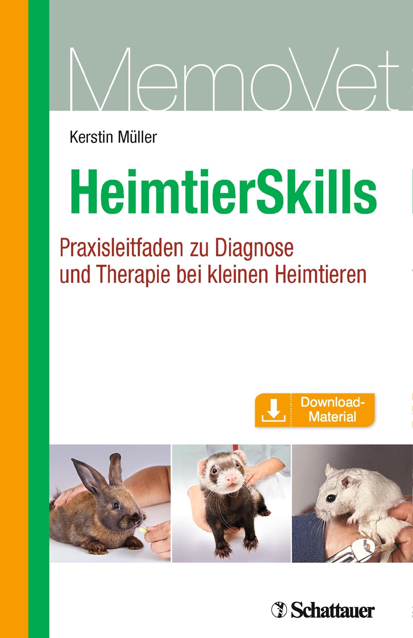 HeimtierSkills: Praxisleitfaden zu Diagnose und Therapie bei kleinen Heimtieren MemoVet Medicine