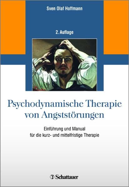 Psychodynamische Therapie von Angststörungen: Einführung und Manual für die kurz- und mittelfristige Therapie Medicine