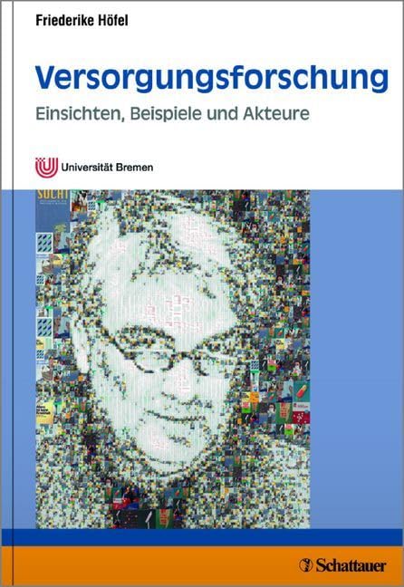 Versorgungsforschung: Einsichten, Beispiele und Akteure Medicine