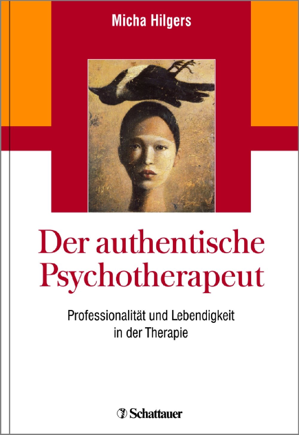 Der authentische Psychotherapeut: Professionalität und Lebendigkeit in der Therapie Medicine