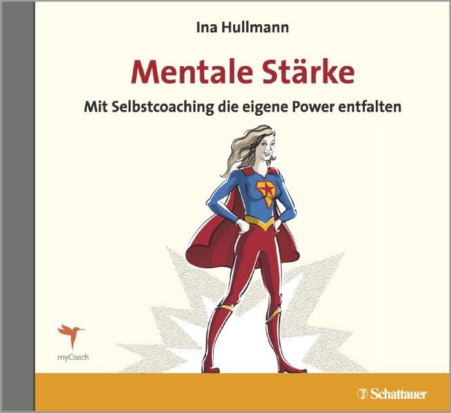 Mentale Stärke: Mit Selbstcoaching die eigene Power entfalten Medicine