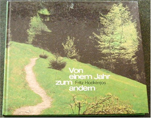 Von einem Jahr zum andern - Aus dem Tagebuch eines Wanderers 1980 - 82 Memories