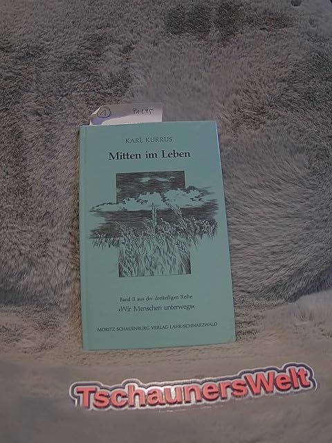 Wir Menschen unterwegs. Band 2 der dreiteiligen Reihe: Mitten im Leben Books