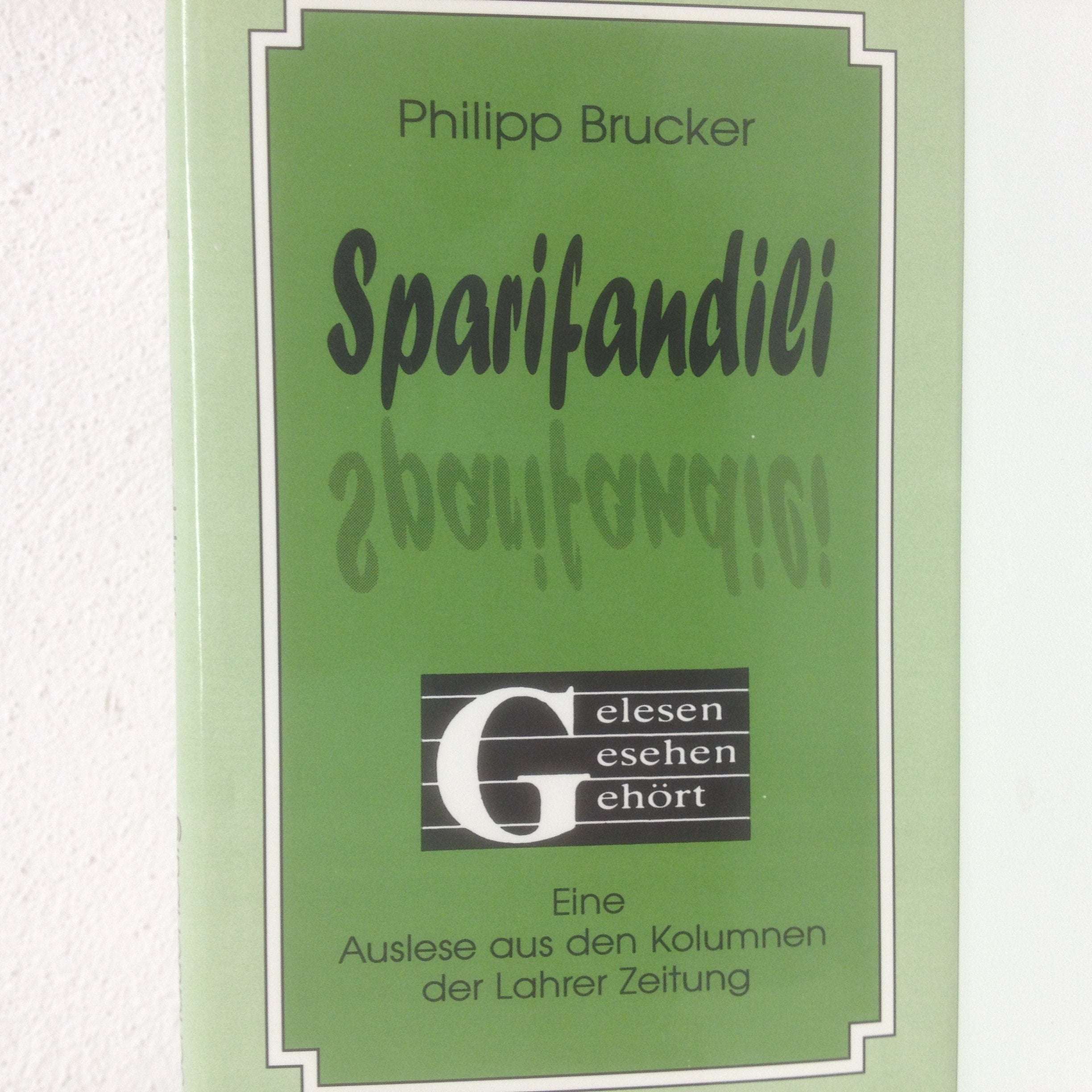Sparifandili: Auslese aus den Kolumnen der Lahrer Zeitung Books