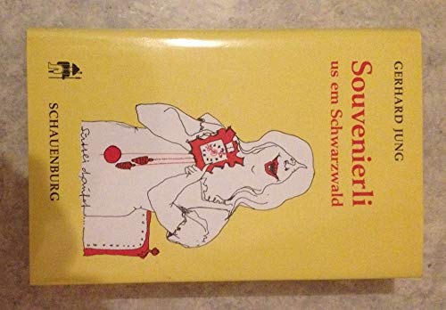 Souvenierle us em Schwarzwald. Gedichte, Lieder, Sprüche und "Schnökli" in Wiesentäler Mundart Books