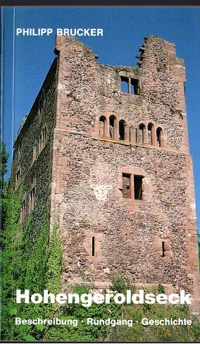 Hohengeroldseck. Beschreibung - Rundgang - Geschichte Books