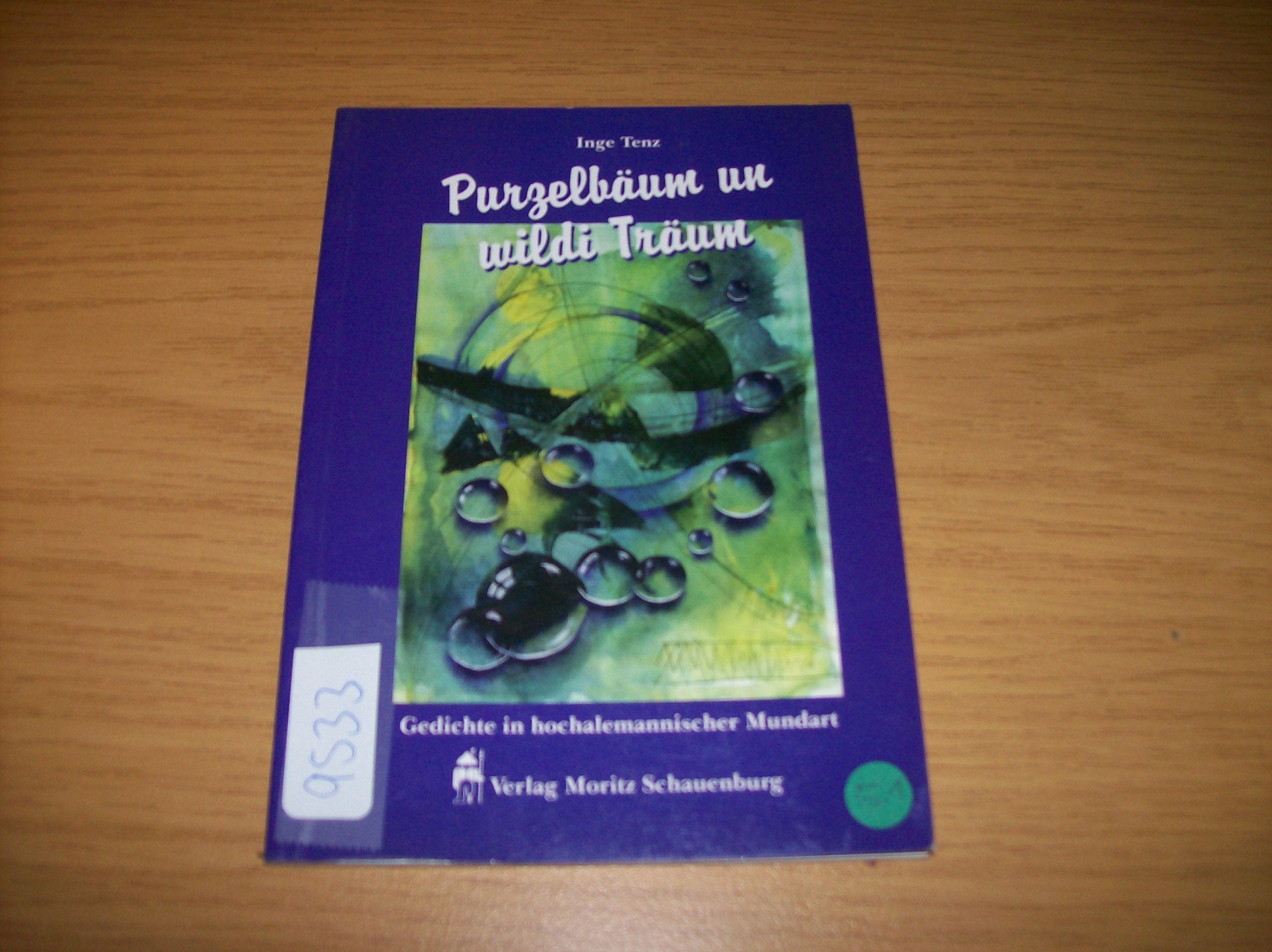 Purzelbäum un wildi Träum: Gedichte in hochalemannischer Mundart Books