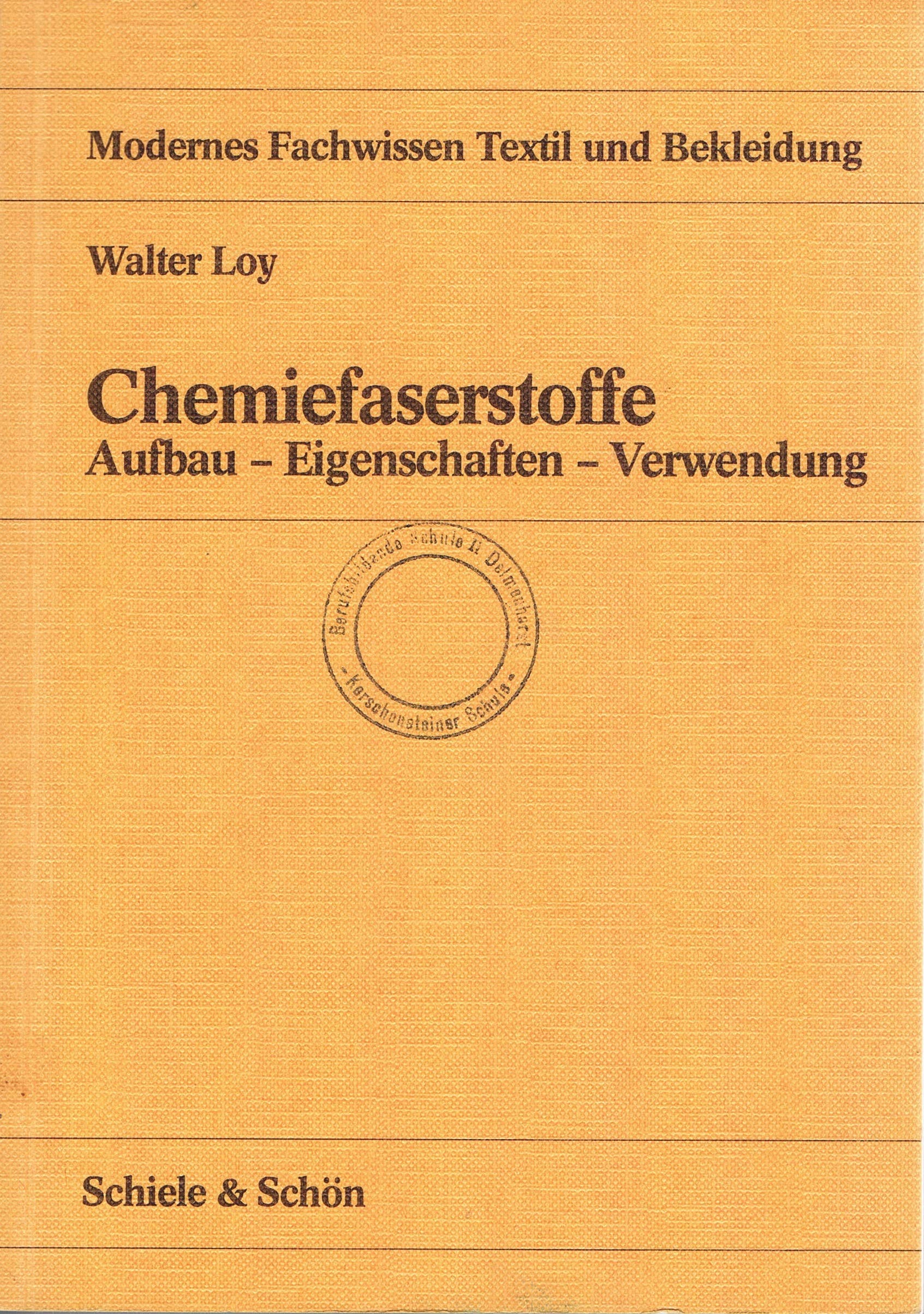 Chemiefaserstoffe: Aufbau - Eigenschaften - Verwendung Books