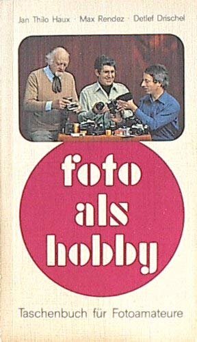 Foto als Hobby - Taschenbuch für Fotoamateure Photography