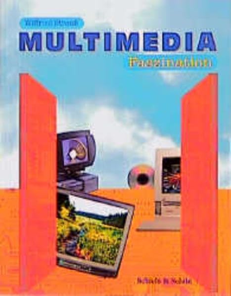 Multimedia: Die Möglichkeiten der elektronischen Medien Computer Science
