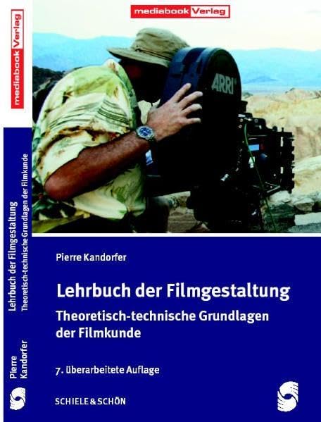 Lehrbuch der Filmgestaltung Media & Communication