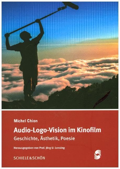 AUDIO-LOGO-VISION im Kinofilm: Geschichte, Ästhetik, Poesie Film, Art & Culture