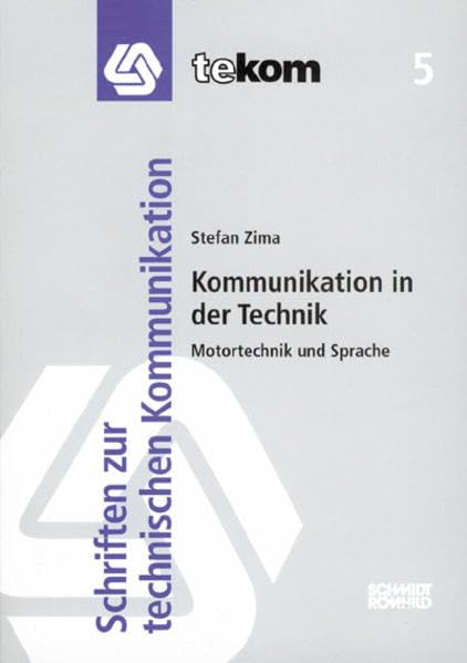 Kommunikation in der Technik: Motortechnik und Sprache (Schriften zur technischen Kommunikation) Social Sciences