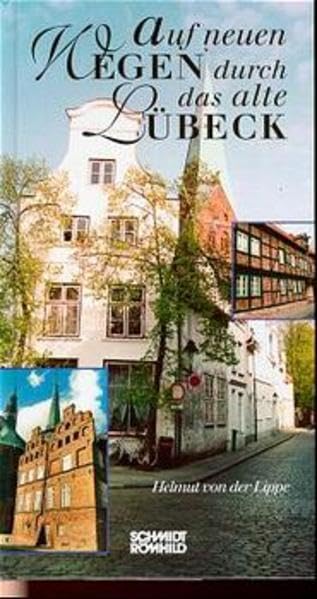 Auf neuen Wegen durch das alte Lübeck Leisure, Home & Garden