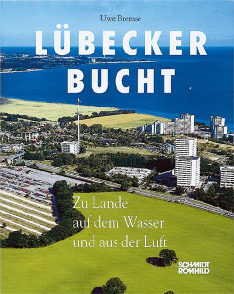 Lübecker Bucht: Zu Lande, auf dem Wasser und aus der Luft Leisure, Home & Garden