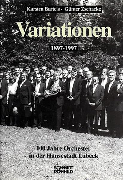 Variationen: 100 Jahre Orchester in der Hansestadt Lübeck 1897-1997 Arts & Music