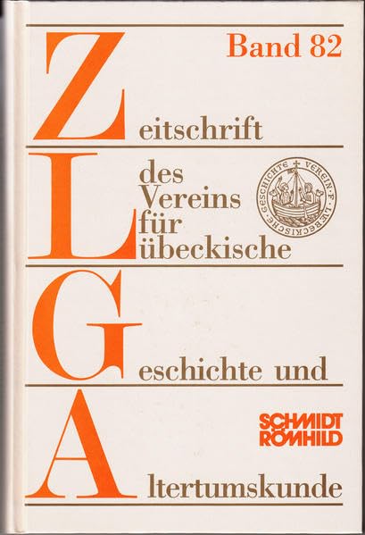 Zeitschrift des Vereins für Lübeckische Geschichte und Altertumskunde / Zeitschrift des Vereins für Lübeckische Geschichte und Altertumskunde Politics & History