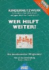 Wer hilft weiter?: Ein bundesweiter Wegweiser Books