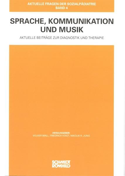 Sprache, Kommunikation und Musik: Aktuelle Beiträge zur Diagnostik und Therapie Medicine