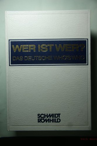 Wer ist Wer? - Das Deutsche Who's Who: 26. Ausgabe 1987/88 Reference Books