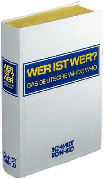 Wer ist Wer? - Das Deutsche Who's Who. Texte z.T. englisch und französisch: 45. Ausgabe 2006/2007 General education