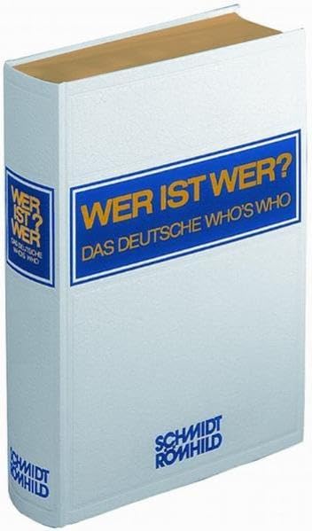 WER IST WER? - DAS DEUTSCHE WHO'S WHO 50. Ausgabe 2011/12: Großformat, Goldprägung, Goldschnitt General education