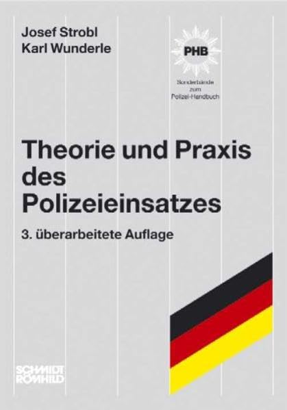 Theorie und Praxis des Polizeieinsatzes Law