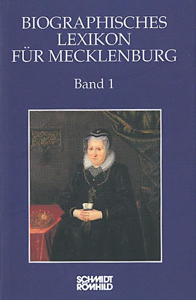 Biographisches Lexikon für Mecklenburg / Biographisches Lexikon für Mecklenburg Band 1 General education