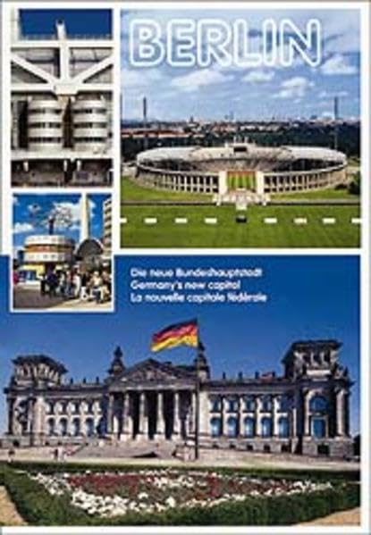 Berlin: Die neue Bundeshauptstadt /Germany's new capital /La nouvelle capitale fédérale Books