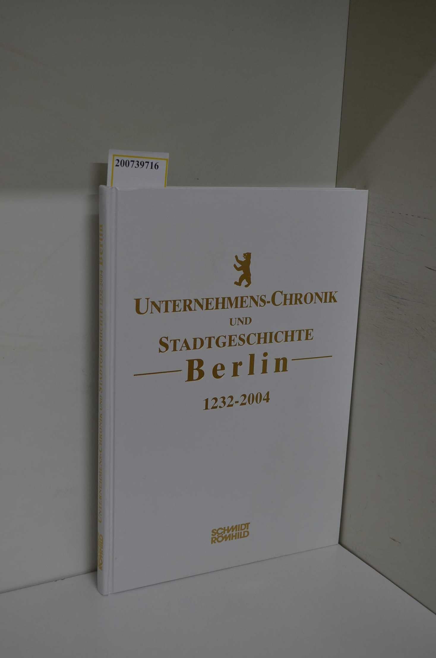 Unternehmens-Chronik und Stadtgeschichte Berlin 1232-2004 Books