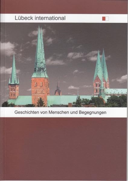 Lübeck international: Geschichten von Menschen und Begegnungen Books