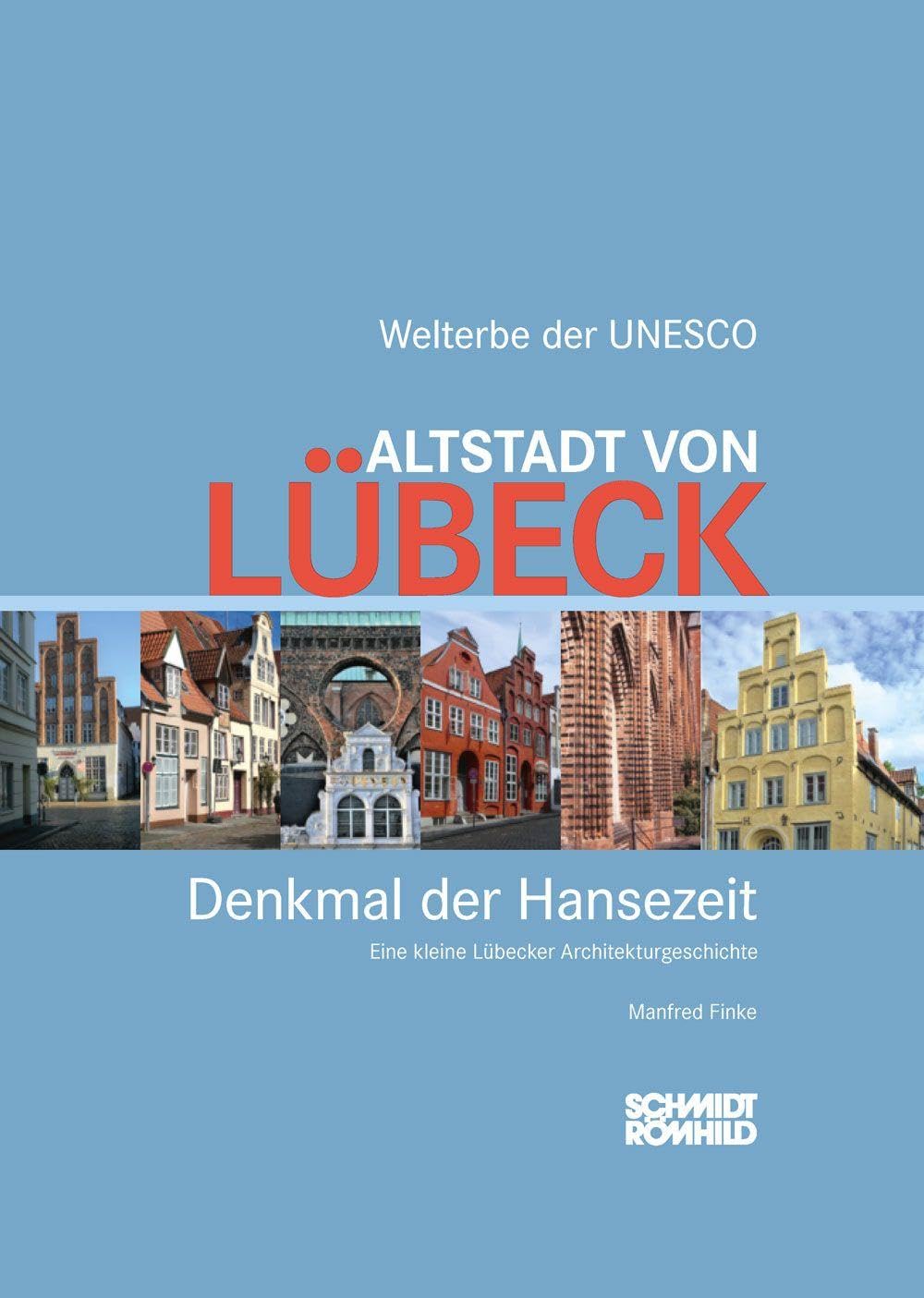 Altstadt von Lübeck - Denkmal der Hansezeit Architecture