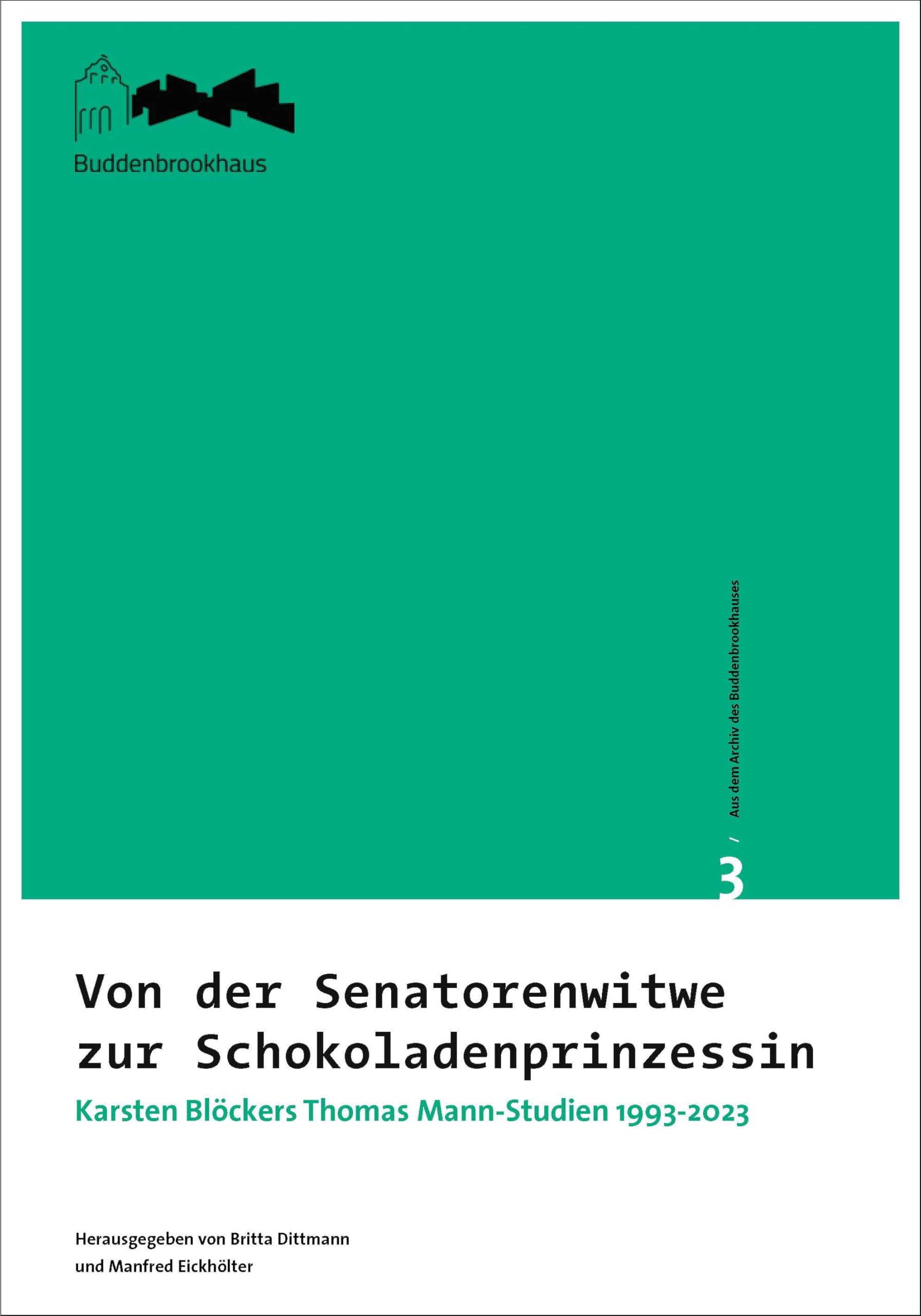 Aus dem Archiv des Buddenbrookhauses / Von der Senatorenwitwe zur Schokoladenprinzessin Contemporary literature