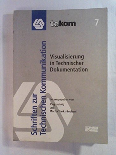 Visualisierung in Technischer Dokumentation (Schriften zur technischen Kommunikation) book